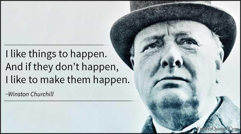 Make Things Happen Churchill