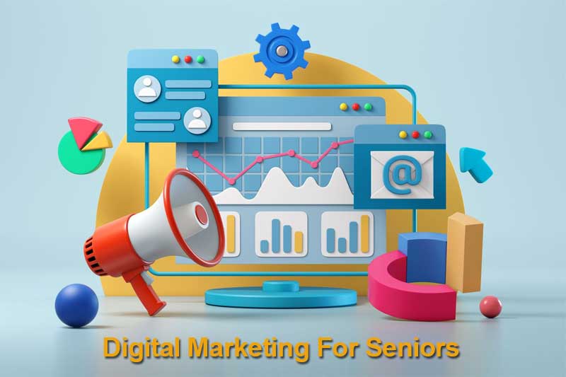 Digital Marketing for Seniors